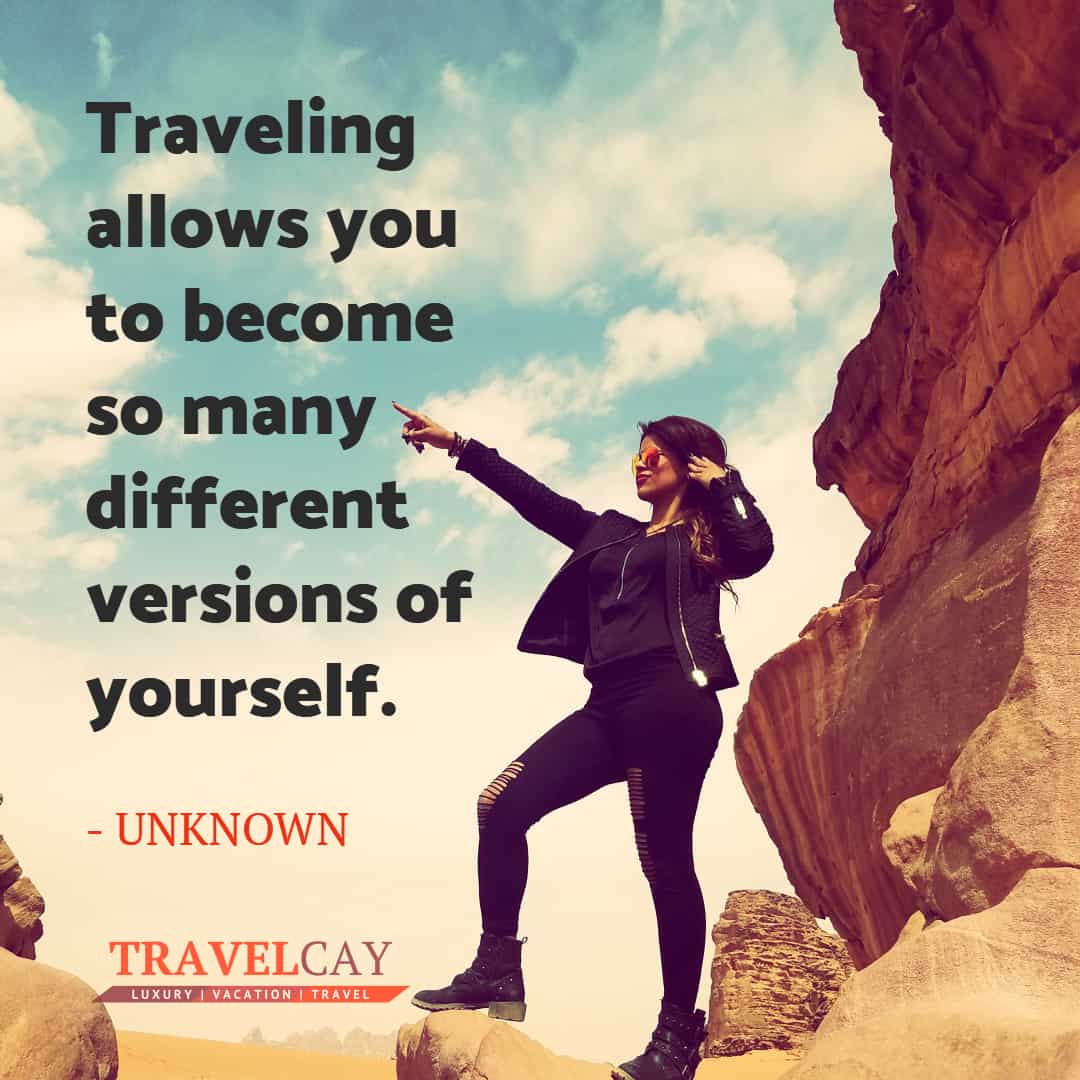 Traveling allows you to become so many different versions of yourself - UNKNOWN 1