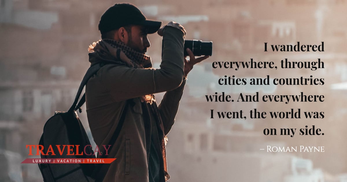 I wandered everywhere, through cities and countries wide. And everywhere I went, the world was on my side – Roman Payne 2
