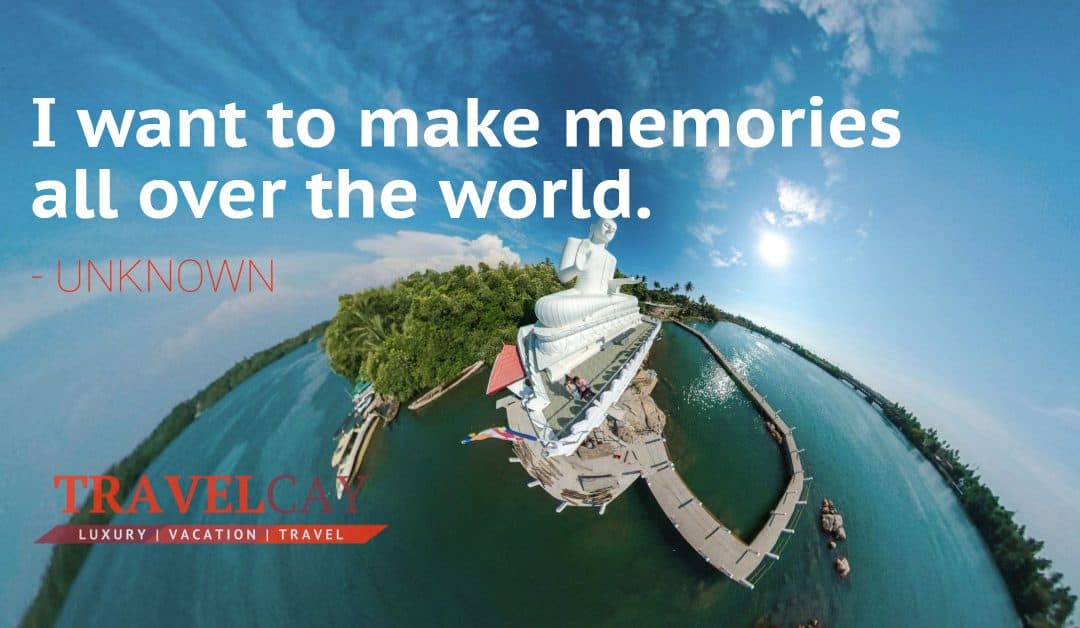 I want to make memories all over the world – UNKNOWN