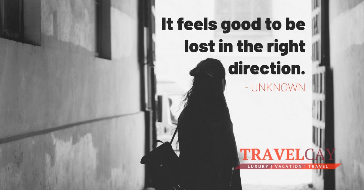 It feels good to be lost in the right direction - UNKNOWN 2