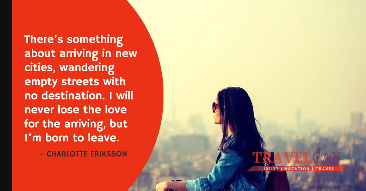 There’s something about arriving in new cities, wandering empty streets with no destination. I will... – CHARLOTTE ERIKSSON 1