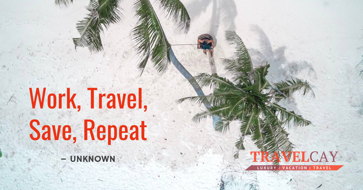 Work, Travel, Save, Repeat – UNKNOWN 2